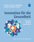 Cover: Innovation f&uuml;r die Gesundheit - MWV Medizinisch Wissenschaftliche Verlagsgesellschaft