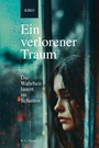 Cover: Ein verlorener Traum - Fischer, R. G.