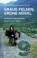 Cover: Graue Felsen, gr&uuml;ne H&uuml;gel - Edition Zugv&ouml;gel