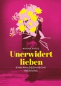 Cover: Unerwidert lieben - mairisch Verlag