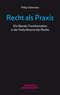 Enlarge image Cover: Recht als Praxis - Velbrück