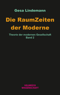 Enlarge image Cover: Die RaumZeiten der Moderne - Velbrück