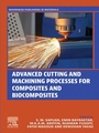 Cover: Advanced Cutting and Machining Processes for Composites and Biocomposites - Elsevier