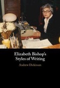 Cover: Elizabeth Bishop's Styles of Writing - Cambridge University Press