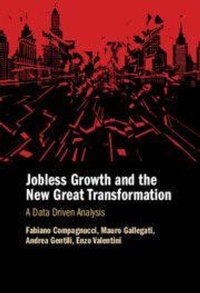 Enlarge image Cover: Jobless Growth and the New Great Transformation - Cambridge University Press