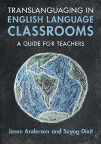 Enlarge image Cover: Translanguaging in English Language Classrooms - Cambridge University Press