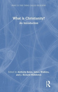 Enlarge image Cover: What is Christianity? - Routledge