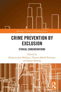Enlarge image Cover: Crime Prevention by Exclusion - Routledge
