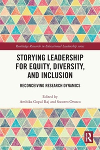 Bild vergrößern Bild: Storying Leadership for Equity, Diversity, and Inclusion - Routledge