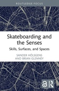 Cover: Skateboarding and the Senses - Routledge