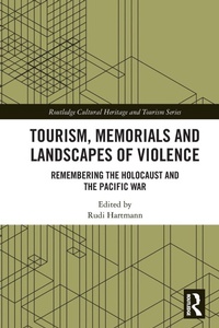 Bild vergrößern Bild: Tourism, Memorials and Landscapes of Violence - Taylor & Francis