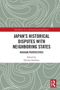Enlarge image Cover: Japan's Historical Disputes with Neighboring States - Routledge