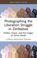 Cover: Photographing the Liberation Struggle in Zimbabwe - Routledge
