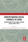 Cover: Understanding Social Changes in China - Routledge