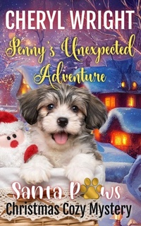 Enlarge image Cover: Penny's Unexpected Adventure - Santa Paws Christmas Cozy Mystery