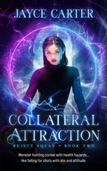 Cover: Collateral Attraction - Totally Entwined Group
