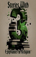 Cover: 3 Stories with Epiphanies in Religion - 3 Stories
