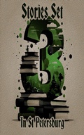 Cover: 3 Stories Set in St Petersburg - 3 Stories