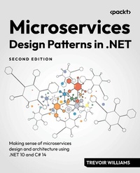 Enlarge image Cover: Microservices Design Patterns in .NET - Packt Publishing Limited