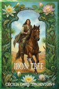 Cover: The Iron Tree - The Crowthistle Chronicles