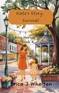 Cover: Kate's Story: Survival - Erica Whelton