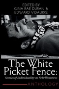 Cover: THE WHITE PICKET FENCE - FlowerSong Press