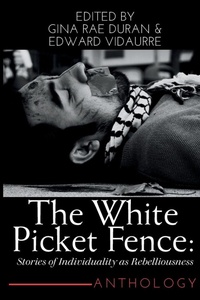Enlarge image Cover: THE WHITE PICKET FENCE - FlowerSong Press