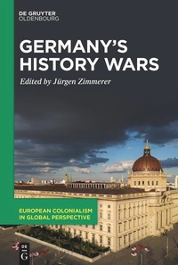 Enlarge image Cover: Germany's History Wars - De Gruyter Oldenbourg