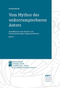 Cover: Vom Mythos des unkorrumpierbaren Autors - Narr Francke Attempto