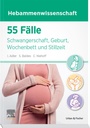 Cover: 55 Fälle Hebammenwissenschaft - Elsevier