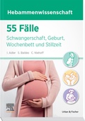 Cover: 55 F&auml;lle Hebammenwissenschaft - Elsevier