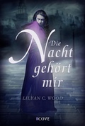 Cover: Die Nacht geh&ouml;rt mir - Cove Story