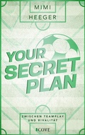 Cover: Your Secret Plan. Zwischen Teamplay und Rivalit&auml;t (Secret-Reihe 3) - Cove Story