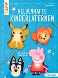 Cover: Heldenhafte Kinderlaternen (kreativ.kompakt.) - frechverlag GmbH