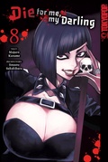 Cover: Die for me, my Darling, Band 08 - TOKYOPOP GmbH