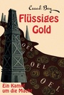 Cover: Flüssiges Gold - Maurer, Hans J