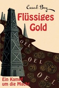 Cover: Fl&uuml;ssiges Gold - Maurer, Hans J