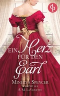 Cover: Ein Herz f&uuml;r den Earl | Eine leidenschaftliche Regency Romance - Stunden der Sehnsucht-Reihe