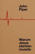 Cover: Warum Jesus sterben musste - Verbum Medien gGmbH