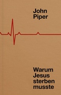 Cover: Warum Jesus sterben musste - Verbum Medien