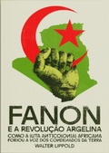 Cover: Fanon e a Revolu&ccedil;&atilde;o Argelina - Autonomia Liter&aacute;ria