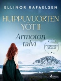 Cover: Armoton talvi - Huippuvuorten y&ouml;t 11 - Saga Egmont