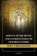 Cover: Service of the Divine and Sacred Liturgy of our Holy Father John Chrysostom - FV &eacute;ditions