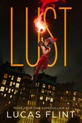 Cover: Lust (Make Your Own Supervillain, #6) - Secret Identity Books