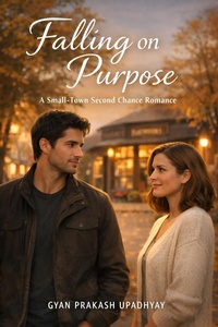 Enlarge image Cover: Falling on Purpose - GYAN PRAKASH UPADHYAY