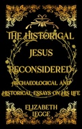 Cover: The Historical Jesus Reconsidered: Archaeological and Historical Essays on His Life - RomaAquila