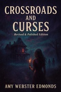 Cover: Crossroads and Curses - Amy Webster Edmonds