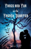 Cover: Fangs and Fur in the French Quarter - Rebecca Ratliff