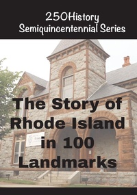 Enlarge image Cover: The Story of Rhode Island In 100 Landmarks - Manatee Books