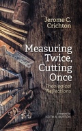 Cover: Measuring Twice, Cutting Once - Wipf and Stock